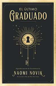 [ebook] El último graduado, de Naomi Novik