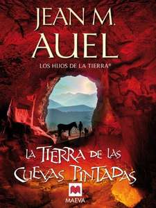 La tierra de las cuevas pintadas: (LOS HIJOS DE LA TIERRA 6) JM Auel Ebook kindle